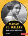 Madam C.J. Walker: Self-Made Millionaire