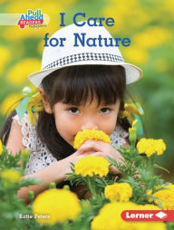 Title: I Care for Nature, Author: Katie Peters