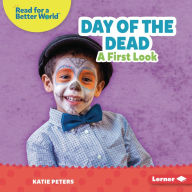 Title: Day of the Dead: A First Look, Author: Katie Peters
