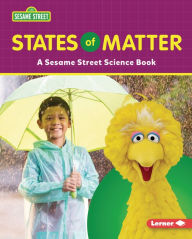 Title: States of Matter: A Sesame Street ® Science Book, Author: Marie-Therese Miller