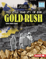 Title: The Real History of the Gold Rush, Author: Anitra Butler-Ngugi
