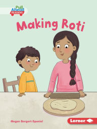 Title: Making Roti, Author: Megan Borgert-Spaniol