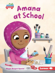 Title: Amana at School, Author: Megan Borgert-Spaniol