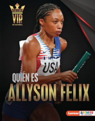 Title: Quién es Allyson Felix (Meet Allyson Felix): Superestrella del atletismo (Track-and-Field Superstar), Author: Matt Doeden