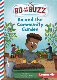 Title: Bo and the Community Garden, Author: Elliott Smith