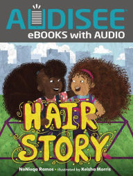 Title: Hair Story, Author: NoNieqa Ramos