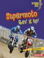 Supermoto: Rev It Up!