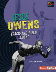 Title: Jesse Owens: Track-and-Field Legend, Author: Tracy Sue Walker