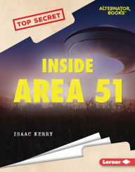 Title: Inside Area 51, Author: Isaac Kerry