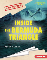 Title: Inside the Bermuda Triangle, Author: Megan Harder