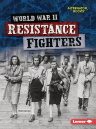 Free audio books downloads mp3 World War II Resistance Fighters by Matt Doeden