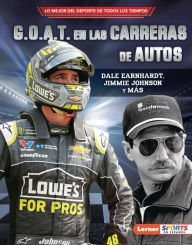 Title: G.O.A.T. en las carreras de autos (Auto Racing's G.O.A.T.): Dale Earnhardt, Jimmie Johnson y más, Author: Joe Levit