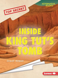 Title: Inside King Tut's Tomb, Author: Isaac Kerry