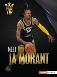 Title: Meet Ja Morant: Memphis Grizzlies Superstar, Author: David Stabler