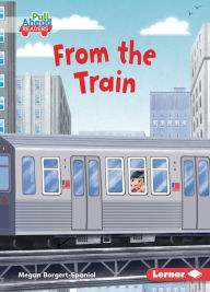 Title: From the Train, Author: Megan Borgert-Spaniol