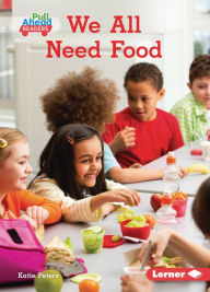 Title: We All Need Food, Author: Katie Peters