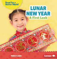 Title: Lunar New Year: A First Look, Author: Percy Leed