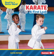 Title: Karate: A First Look, Author: Katie Peters