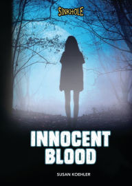 Title: Innocent Blood, Author: Susan Koehler