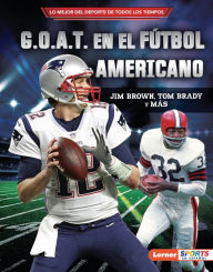 Title: G.O.A.T. en el fútbol americano (Football's G.O.A.T.): Jim Brown, Tom Brady y más, Author: Joe Levit