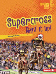 Title: Supercross: Rev It Up!, Author: Jackie Golusky