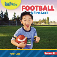 Title: Football: A First Look, Author: Percy Leed