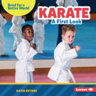 Title: Karate: A First Look, Author: Katie Peters