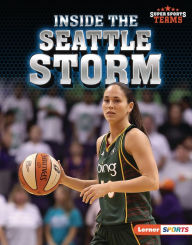 Title: Inside the Seattle Storm, Author: Anne E. Hill