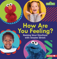 Title: How Are You Feeling?: Naming Your Emotions with Sesame Street ®, Author: Marie-Therese Miller