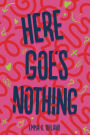 Here Goes Nothing