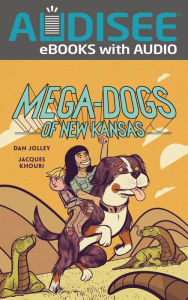 Title: Mega-Dogs of New Kansas, Author: Dan Jolley