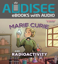 Title: Marie Curie and Radioactivity, Author: Jordi Bayarri Dolz