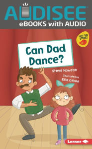 Title: Can Dad Dance?, Author: Steve Howson