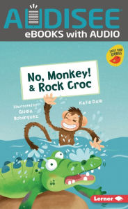 Title: No, Monkey! & Rock Croc, Author: Katie Dale