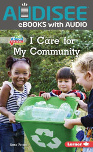 Title: I Care for My Community, Author: Katie Peters