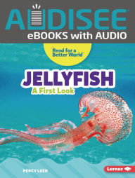 Title: Jellyfish: A First Look, Author: Percy Leed