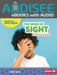 Title: The Sense of Sight: A First Look, Author: Percy Leed