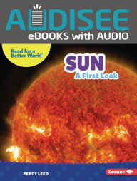 Title: Sun: A First Look, Author: Percy Leed