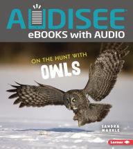 Title: On the Hunt with Owls, Author: Sandra Markle