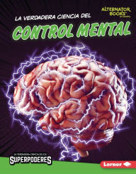 Title: La verdadera ciencia del control mental (The Real Science of Mind Control), Author: Corey Anderson