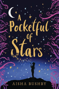 Title: A Pocketful of Stars, Author: Aisha Bushby