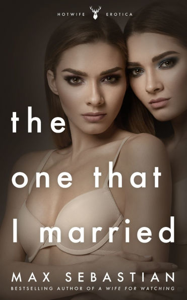 The One That I Married