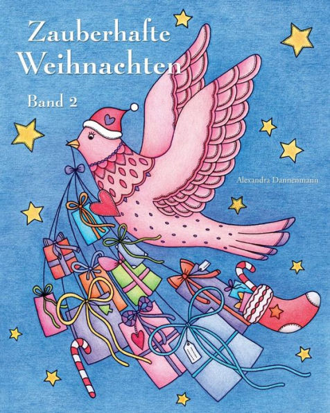 Zauberhafte Weihnachten - Band 2: ein Malbuch für eine entspannte Weihnachtszeit voller Ruhe und Meditation