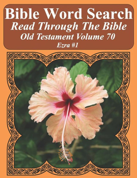 Bible Word Search Read Through The Bible Old Testament Volume 70: Ezra #1 Extra Large Print