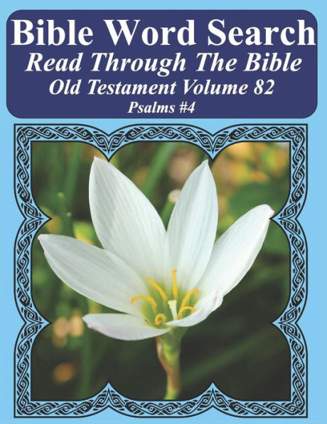 Bible Word Search Read Through The Bible Old Testament Volume 82: Psalms #4 Extra Large Print