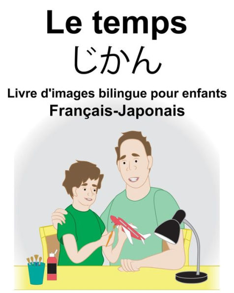Français-Japonais Le temps Livre d'images bilingue pour enfants