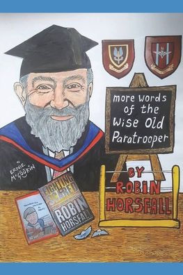 More Words of The Wise Old Paratrooper