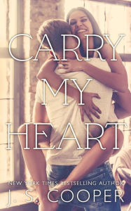 Title: Carry My Heart, Author: J. S. Cooper