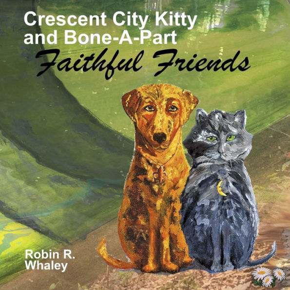 Crescent City Kitty and Boneapart in Faithful Friends