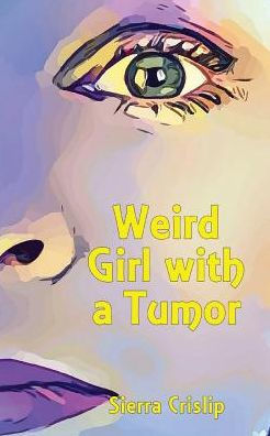 Weird Girl with a Tumor